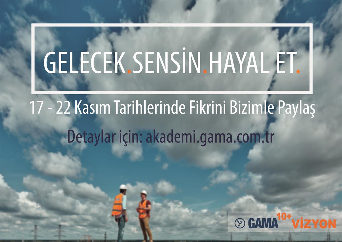 GAMA10+ Vizyon Nedir?